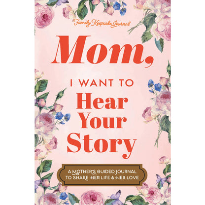 nootbook，Mom, I Want to Hear Your Story: A Mother's Guided Journal to Share Her Life & Her Love